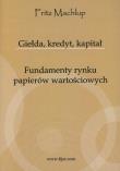 Okładka książki Giełda, kredyt, kapitał. Fundamenty rynku...