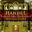 Okładka książki Handel: Romantic Organ Transcriptions