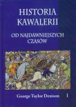 Okładka książki Historia kawalerii od najdawniejszych czasów Tom 1