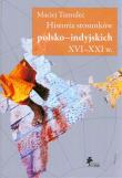 Historia stosunków polsko-indyjskich XVI-XXI w.. Autor: Tumulec Maciej. Dadada.pl Okładka książki Historia stosunków polsko-indyjskich XVI-XXI w.
