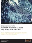 Implementowanie Microsoft Dynamics AX 2012. Autor: Dunkinson Keith, Birch Andrew. Dadada.pl Okładka książki Implementowanie Microsoft Dynamics AX 2012