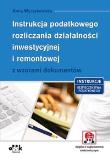 Instrukcja podatkowego rozliczania działalności inwestycyjnej i remontowej. Autor: Wyrzykowska Anna. Dadada.pl Okładka książki Instrukcja podatkowego rozliczania działalności inwestycyjnej i remontowej