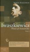 Okładka książki Iwaszkiewicz Pisarz po katastrofie t.51