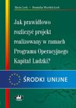 Okładka książki Jak prawidłowo rozliczyć projekt realizowany w ramach Programu Operacyjnego Kapitał Ludzki