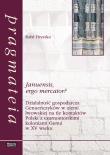 Januensis ergo mercator?. Autor: Hryszko Rafał. Dadada.pl Okładka książki Januensis ergo mercator?