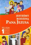 Jesteśmy rodziną Pana Jezusa 1 Religia Poradnik metodyczny z płytą CD. Autor: Piotr Goliszek. Dadada.pl Okładka książki Jesteśmy rodziną Pana Jezusa 1 Religia Poradnik metodyczny z płytą CD