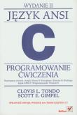Język Ansi C Programowanie ćwiczenia. Autor: Tondo Clovis L., Gimpel Scott E.. Dadada.pl Okładka książki Język Ansi C Programowanie ćwiczenia