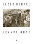 Języki obce. Autor: Dehnel Jacek. Dadada.pl Okładka książki Języki obce
