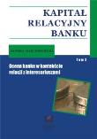 Kapitał relacyjny banku tom 3. Autor: Marcinkowska Monika. Dadada.pl Okładka książki Kapitał relacyjny banku tom 3