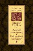 Okładka książki Klasztor i kobieta. O miłości romantycznej