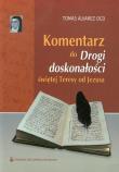 Komentarz do Drogi doskonałości świętej Teresy od Jezusa. Autor: Tomas Alvarez OCD. Dadada.pl Okładka książki Komentarz do Drogi doskonałości świętej Teresy od Jezusa