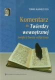 Komentarz do Twierdzy wewnętrznej świętej Teresy od Jezusa. Autor: Tomas Alvarez OCD. Dadada.pl Okładka książki Komentarz do Twierdzy wewnętrznej świętej Teresy od Jezusa