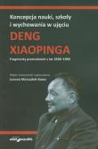 Koncepcja nauki, szkoły i wychowania w ujęciu Deng Xiaopinga. Wydawca: Adam Marszałek. Dadada.pl Opakowanie Koncepcja nauki, szkoły i wychowania w ujęciu Deng Xiaopinga