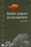 Koniec pogoni za szczęściem. Autor: Magid Barry. Dadada.pl Okładka książki Koniec pogoni za szczęściem