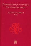 Korespondencja polityczna Stanisława Augusta. Autor: Zielińska Ewa, Danilczyk Adam. Dadada.pl Okładka książki Korespondencja polityczna Stanisława Augusta