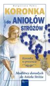 Okładka książki Koronka do Aniołów Stróżów
