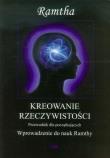 Okładka książki Kreowanie rzeczywistości przewodnik dla pocz.