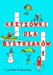 Krzyżówki dla bystrzaków zeszyt 1. Autor: Sarna Katarzyna. Dadada.pl Okładka książki Krzyżówki dla bystrzaków zeszyt 1