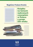 Okładka książki Książka na łamach wybranych czasopism w Polsce u progu XXI wieku
