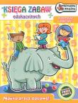 Księga zabaw edukacyjnych - Matematyka podstawy. Wydawca: Welpol Adventure. Dadada.pl Opakowanie Księga zabaw edukacyjnych - Matematyka podstawy