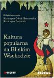 Kultura popularna na Bliskim Wschodzie. Wydawca: Difin. Dadada.pl Opakowanie Kultura popularna na Bliskim Wschodzie