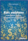 Kurs walutowy a ekwiwalentna translacja wartości ekonomicznych w gospodarce. Autor: Jędrzejczyk Marcin. Dadada.pl Okładka książki Kurs walutowy a ekwiwalentna translacja wartości ekonomicznych w gospodarce