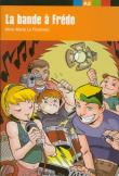 La bande a Fredo. Autor: Plouhinec Anne-Marie. Dadada.pl Okładka książki La bande a Fredo