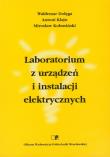 Okładka książki Laboratorium z urządzeń i instalacji elektrycznych
