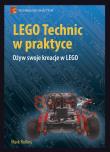 LEGO Technic w praktyce. Autor: Mark Rollins. Dadada.pl Okładka książki LEGO Technic w praktyce