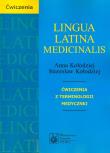 Okładka książki Lingua Latina medicinalis Ćwiczenia z terminologii medycznej