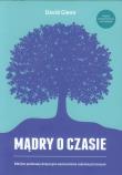 Mądry o czasie. Biblijne podstawy.... Autor: Glenn David. Dadada.pl Okładka książki Mądry o czasie. Biblijne podstawy...