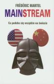 Mainstream. Co podoba się wszędzie na świecie. Autor: Frederic Martel. Dadada.pl Okładka książki Mainstream. Co podoba się wszędzie na świecie