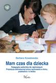 Mam czas dla dziecka. Autor: Barbara Kowalewska. Dadada.pl Okładka książki Mam czas dla dziecka