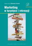 Marketing w turystyce i rekreacji. Autor: Red. nauk. Aleksander Panasiuk. Dadada.pl Okładka książki Marketing w turystyce i rekreacji