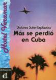 Mas se perdio en Cuba. Autor: Soler-Espiauba Dolores. Dadada.pl Okładka książki Mas se perdio en Cuba