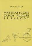 Matematyczne zasady filozofii przyrody. Autor: Newton Isaac. Dadada.pl Okładka książki Matematyczne zasady filozofii przyrody