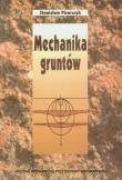 Mechanika gruntów. Autor: Pisarczyk Stanisław. Dadada.pl Okładka książki Mechanika gruntów