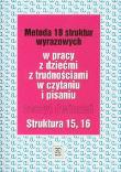 Metoda 18 struktur wyrazowych cz.15 i 16 WSIP. Autor: Kujawa Ewa, Kurzyna Maria. Dadada.pl Okładka książki Metoda 18 struktur wyrazowych cz.15 i 16 WSIP