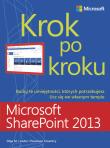 Microsoft SharePoint 2013 Krok po kroku. Autor: Londer Olga M. Coventry Penelope. Dadada.pl Okładka książki Microsoft SharePoint 2013 Krok po kroku