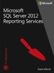 Microsoft SQL Server 2012. Reporting Serv. T.1 i 2. Autor: Misner Stacia. Dadada.pl Okładka książki Microsoft SQL Server 2012. Reporting Serv. T.1 i 2