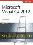 Microsoft Visual C# 2012. Krok po kroku. Autor: Sharp John. Dadada.pl Okładka książki Microsoft Visual C# 2012. Krok po kroku