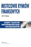 Mistrzowie rynków finansowych. Autor: Schwager Jack D.. Dadada.pl Okładka książki Mistrzowie rynków finansowych