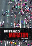 Mój pierwszy maraton. Autor: Tim Rogers. Dadada.pl Okładka książki Mój pierwszy maraton