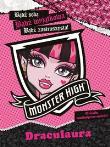 Okładka książki Monster High - Bądź wyjątkowa. Draculaura