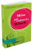 Mów jak rodowity Włoch PONS. Autor:   Praca zbiorowa. Dadada.pl Okładka książki Mów jak rodowity Włoch PONS