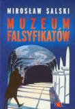 Muzeum falsyfikatów. Autor: Mirosław Salski. Dadada.pl Okładka książki Muzeum falsyfikatów
