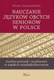 Nauczanie języków obcych seniorów w Polsce. Autor: Grodzicka-Jaroszewska Anna. Dadada.pl Okładka książki Nauczanie języków obcych seniorów w Polsce