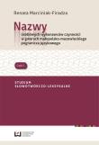 Nazwy osobowych wykonawców czynności w gwarach małopolsko- mazowieckiego pogranicza językowego. Autor: Marciniak-Firadza Renata. Dadada.pl Okładka książki Nazwy osobowych wykonawców czynności w gwarach małopolsko- mazowieckiego pogranicza językowego