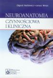 Okładka książki Neuroanatomia czynnościowa i kliniczna