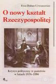 Okładka książki O nowy kształt Rzeczypospolitej